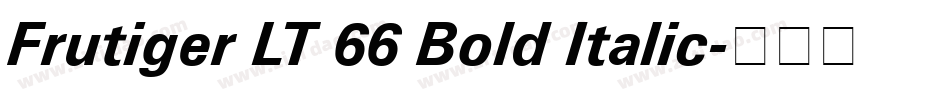 Frutiger LT 66 Bold Italic字体转换